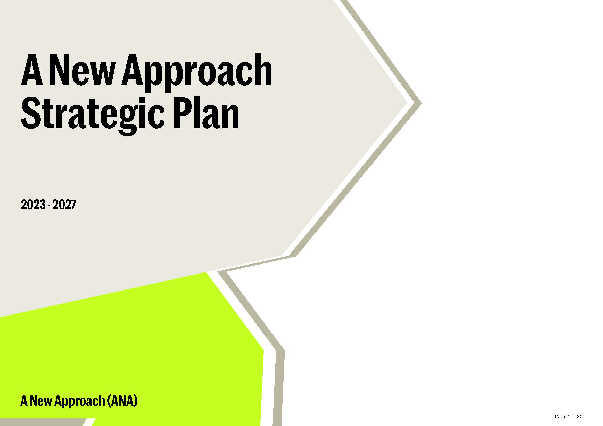 Cover page for ANA's strategic plan. Has two gem shaped blocks in green and grey with the words 'A New Approach Strategic Plan 2023 - 2027' on one, and 'A New Approach (ANA)' on the other